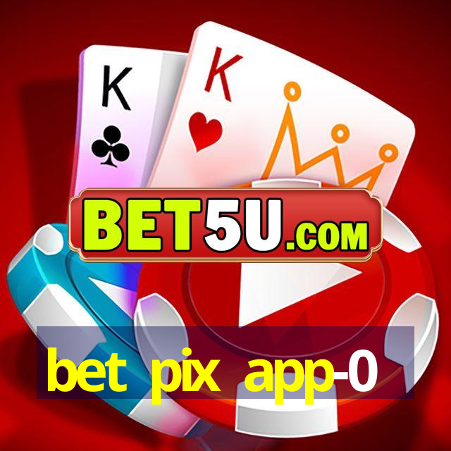 bet pix app